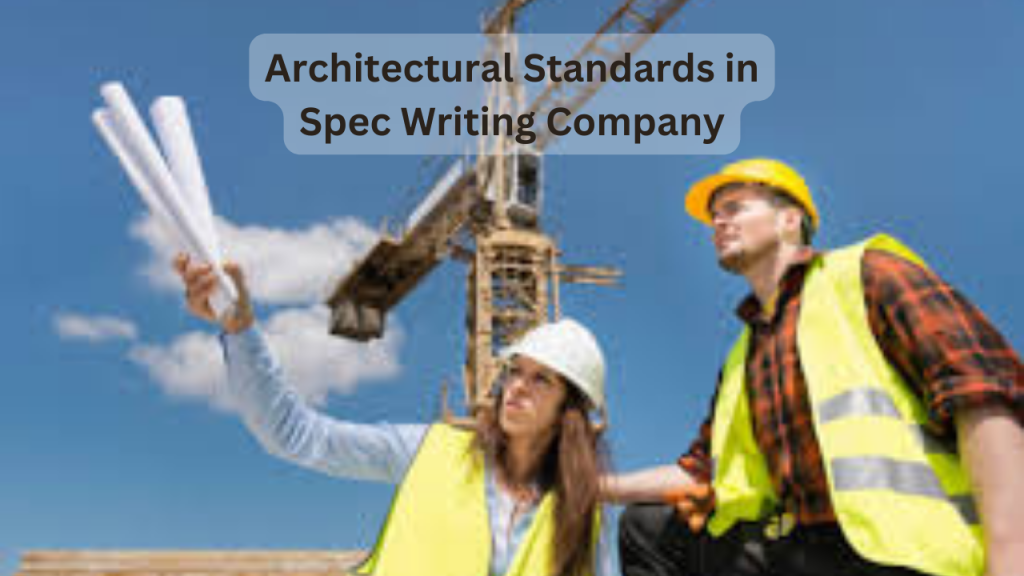 Architectural Standards in Spec Writing Company (1)